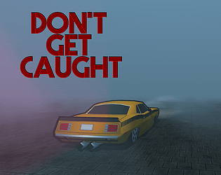 Don't Get Caught