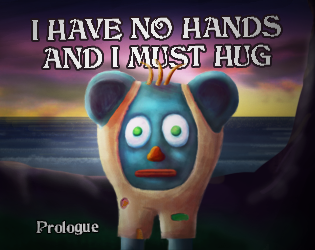 Cover image for I Have No Hands And I Must Hug