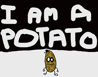 I am a potato
