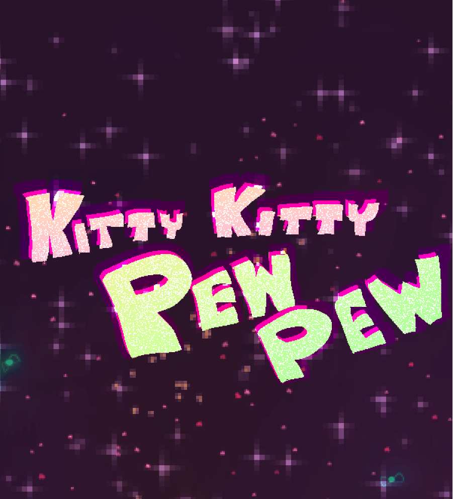Kitty Kitty Pew Pew