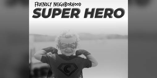 Cover image for Friendly Neighborhood Superhero