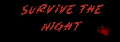 Survive the Night!
