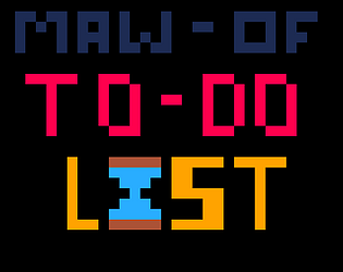 Maw of To-Do List