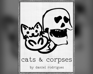 Cats & Corpses   - A solo RPG about post-mortem petting 