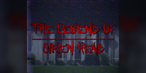 Cover image for The Legend of Siren Head