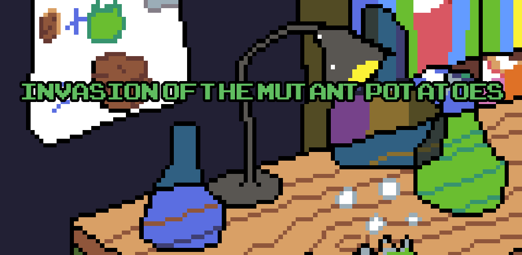 Invasion of the Mutant Potatoes