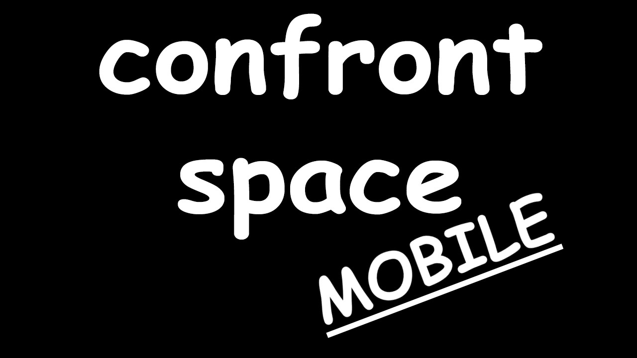 Confront Space Mobile