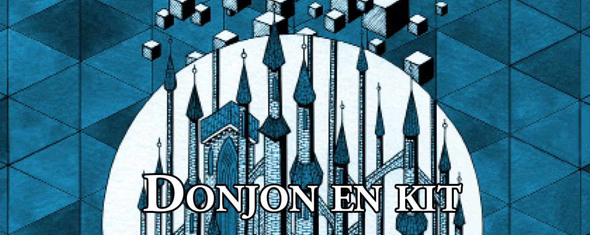 Donjon en kit