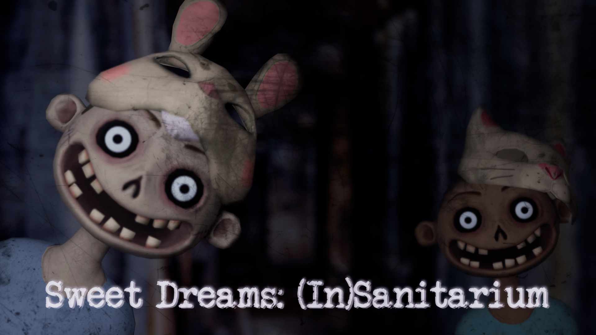 Sweet Dreams: (In)Sanitarium (*OLD*)