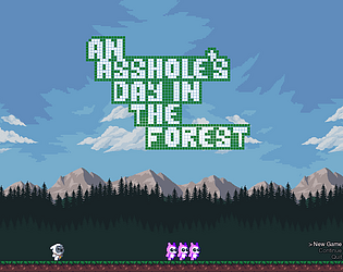An Asshole's Day in the Forest