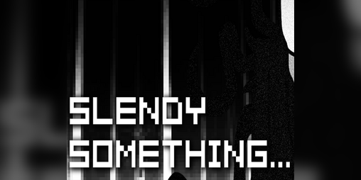 Cover image for Slendy Something...