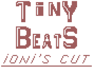 Tiny Beat's: Ioni's Cut