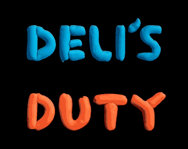 Deli's Duty