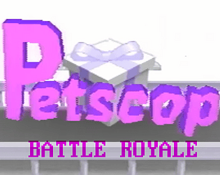 Petscop: Battle Royale