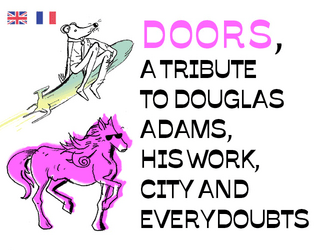 Portes, un hommage à Douglas Adams, ses œuvres, sa ville et ses tiroirs   - générateur d'histoires à logiques variables 