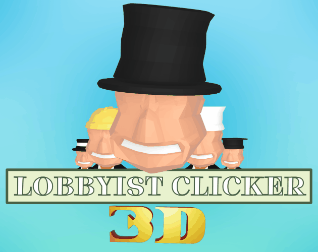 Cover image for Lobbyist Clicker 3D