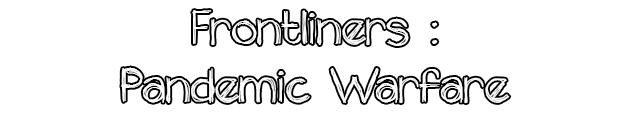 Frontliners: Pandemic Warfare