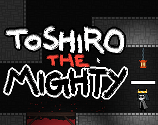 Toshiro the Mighty