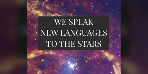 Cover image for We Speak New Languages to the Stars