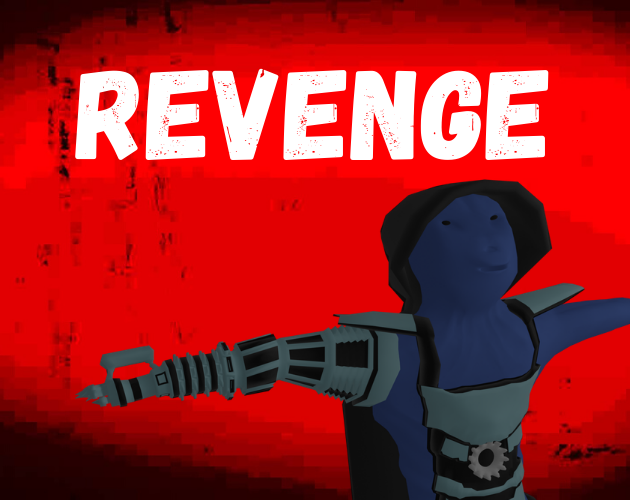 Cover image for Revenge (Jam Week 150)