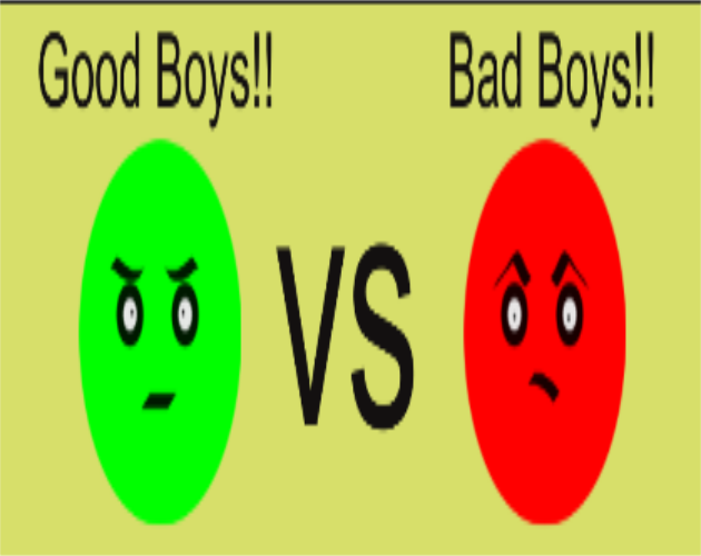 Good Boys vs Bad Boys