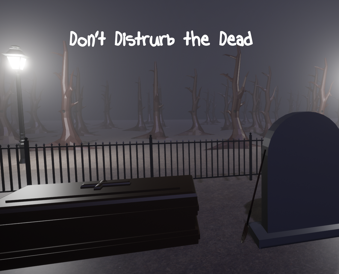 Don't Disturb the Dead