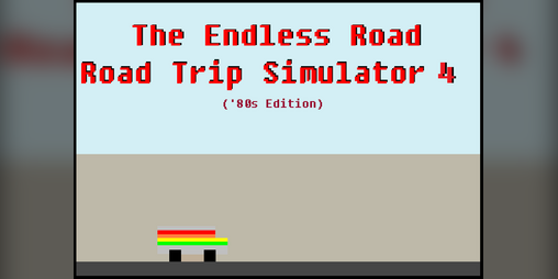 Cover image for The Endless Road: Road Trip Simulator #4