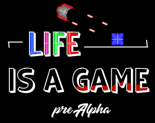 Life is a Game