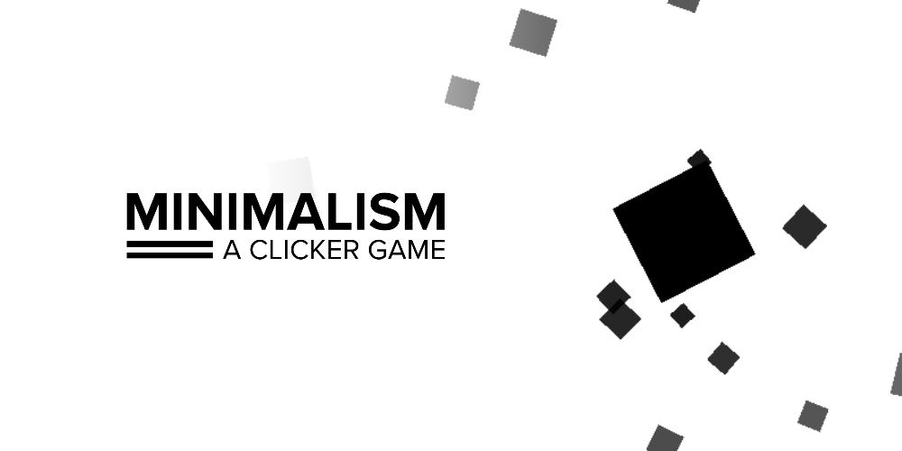 Minimalism: A Clicker Game ALPHA