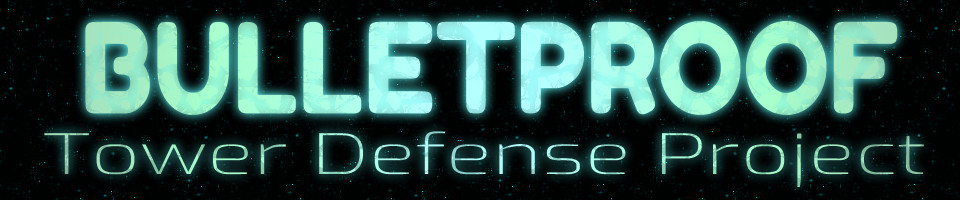 BulletProof Project - Modular Tower Defense Game