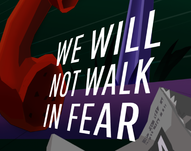 Cover image for We Will Not Walk in Fear