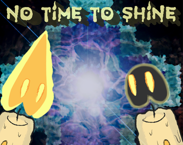 No Time To Shine
