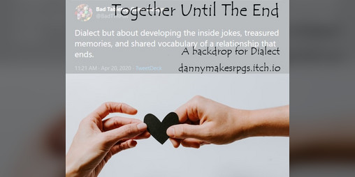 Cover image for Together Until The End - A backdrop for Dialect
