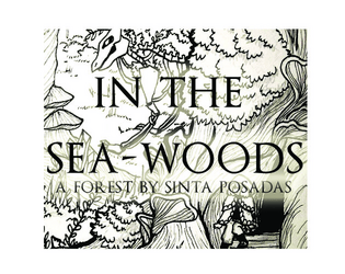 In The Sea-Woods   - a forest full of wonder 