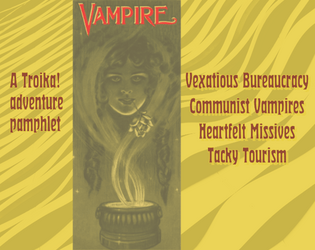 Vampire : A vexatious tale of love and bureaucracy   - Vampires. Love Letters. Communist Bureaucracy. 