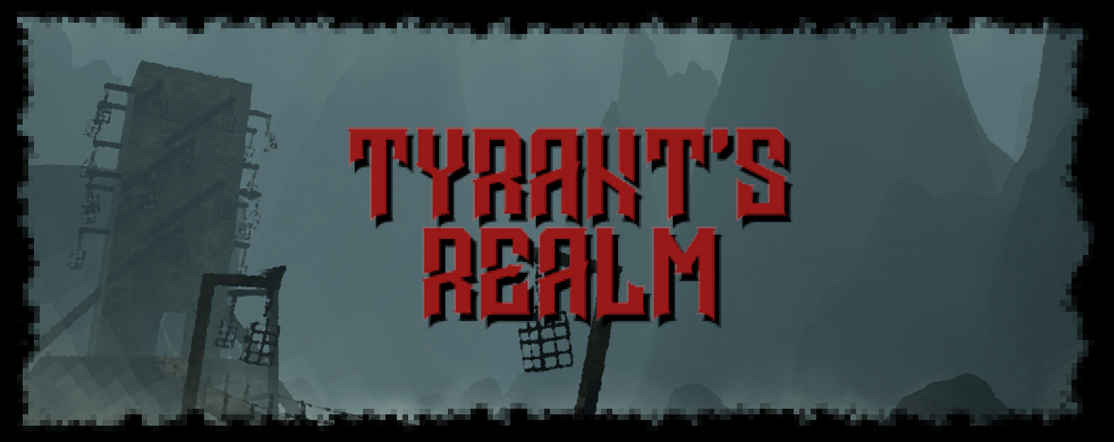 Tyrant's Realm: Origins