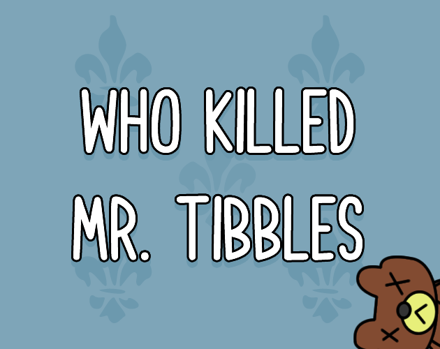 Cover image for Who Killed Mr. Tibbles?