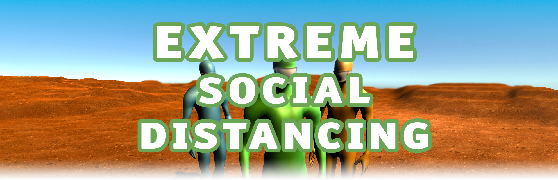 Extreme Social Distancing