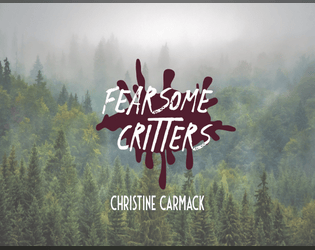 Fearsome Critters   - Can your band of cryptids satiate their hungers while avoiding human attention and capture? 