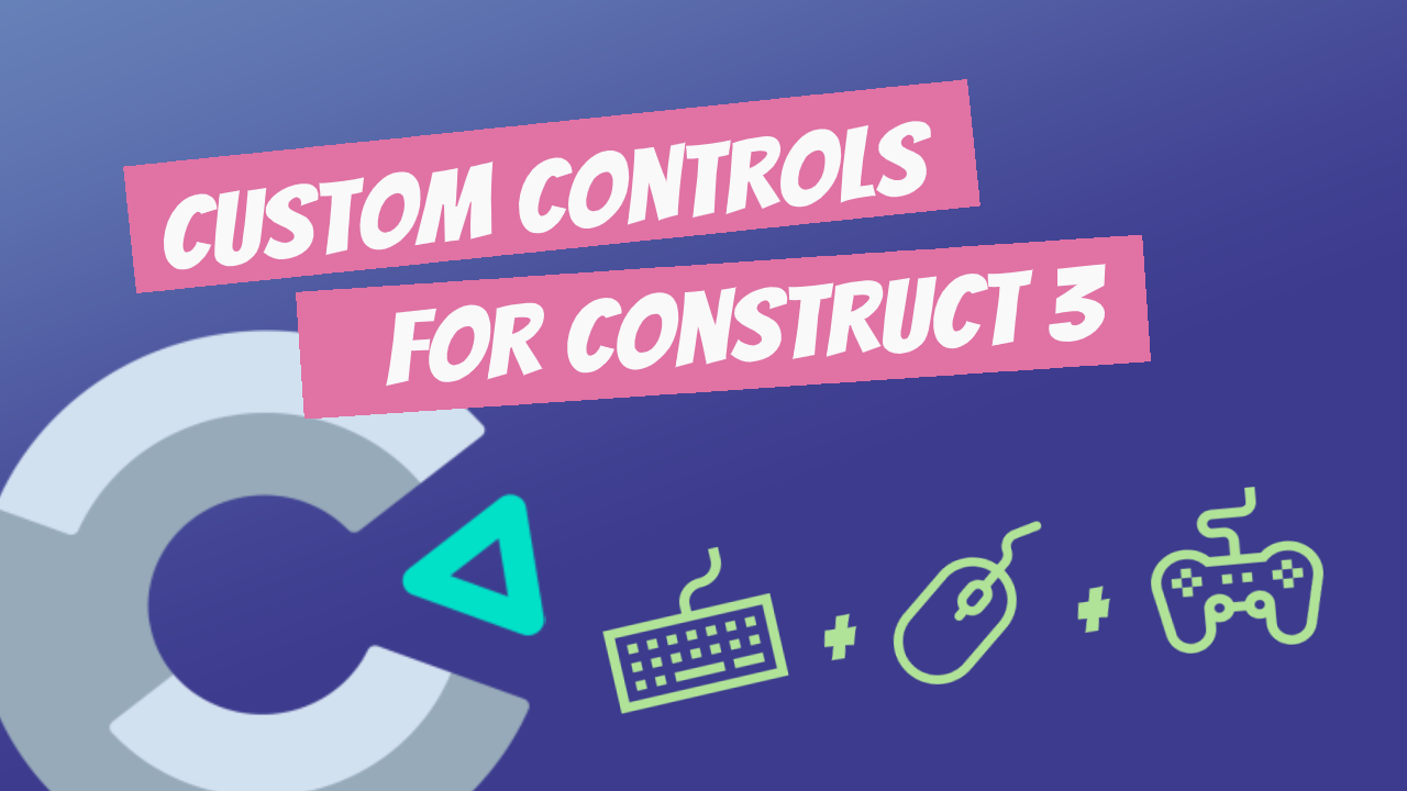 Custom Controls for Construct 3