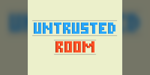 Cover image for Untrusted Room