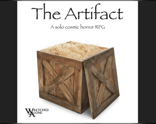 The Artifact   - A solo cosmic horror RPG written for the Wretched & Alone game jam 