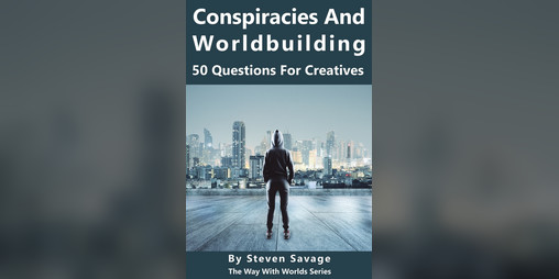 Cover image for Conspiracies And Worldbuilding: 50 Questions for Creatives