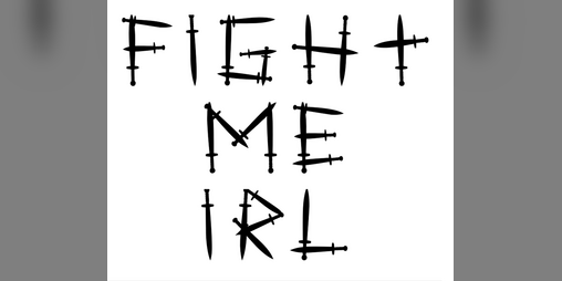 Cover image for Fight me IRL