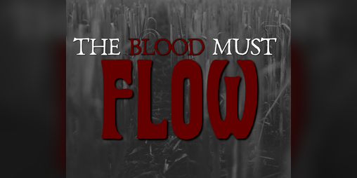 Cover image for The Blood Must Flow