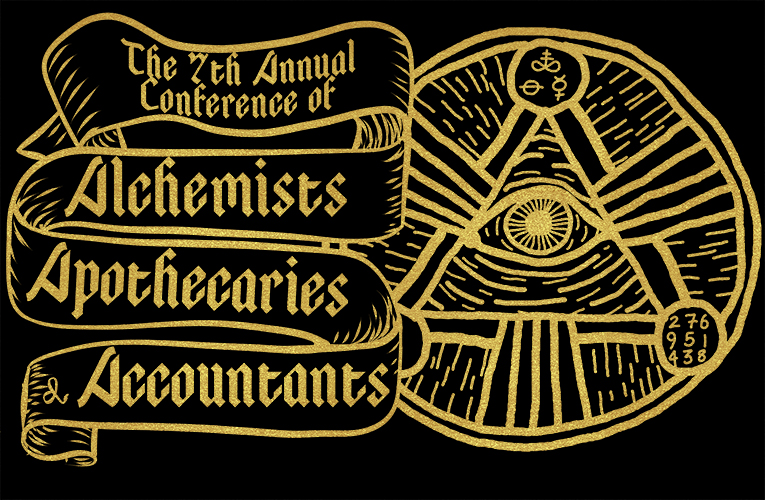 7th Annual Conference of Alchemists, Apothecaries, and Accountants