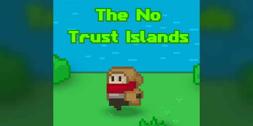 Cover image for The No Trust Islands