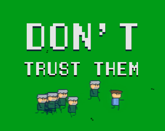 Don t Trust Them Jam Version By Saturn Games don-t-trust-them-jam-version-by-saturn-games
