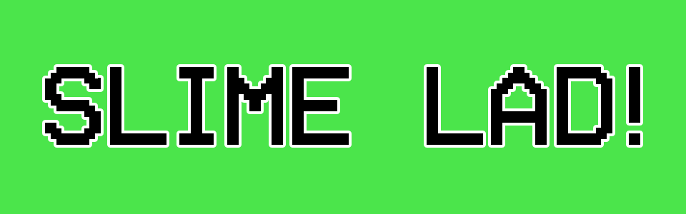 Slime Lad