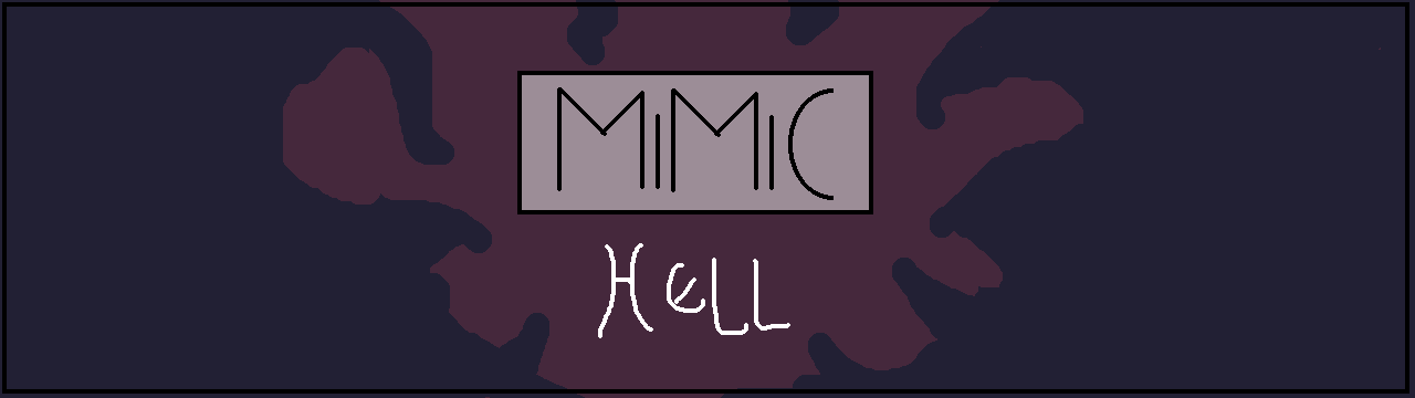 Mimic Hell